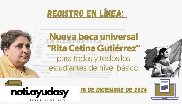 Beca Rita Cetina: Una nueva BECA UNIVERSAL para la Educación Básica en México